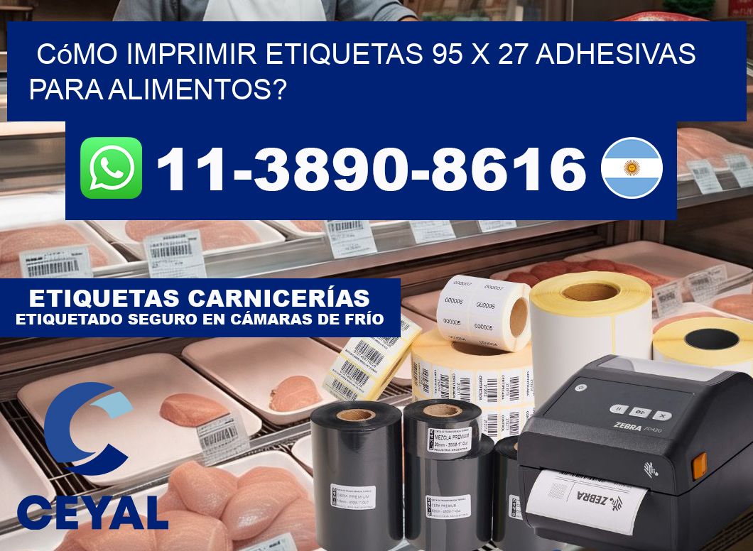 Cómo imprimir etiquetas 95 x 27 adhesivas para alimentos?