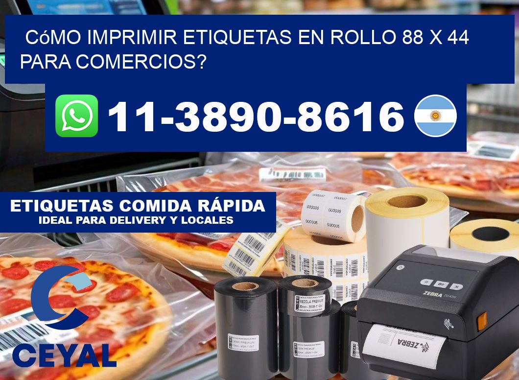 Cómo imprimir etiquetas en rollo 88 x 44 para comercios?