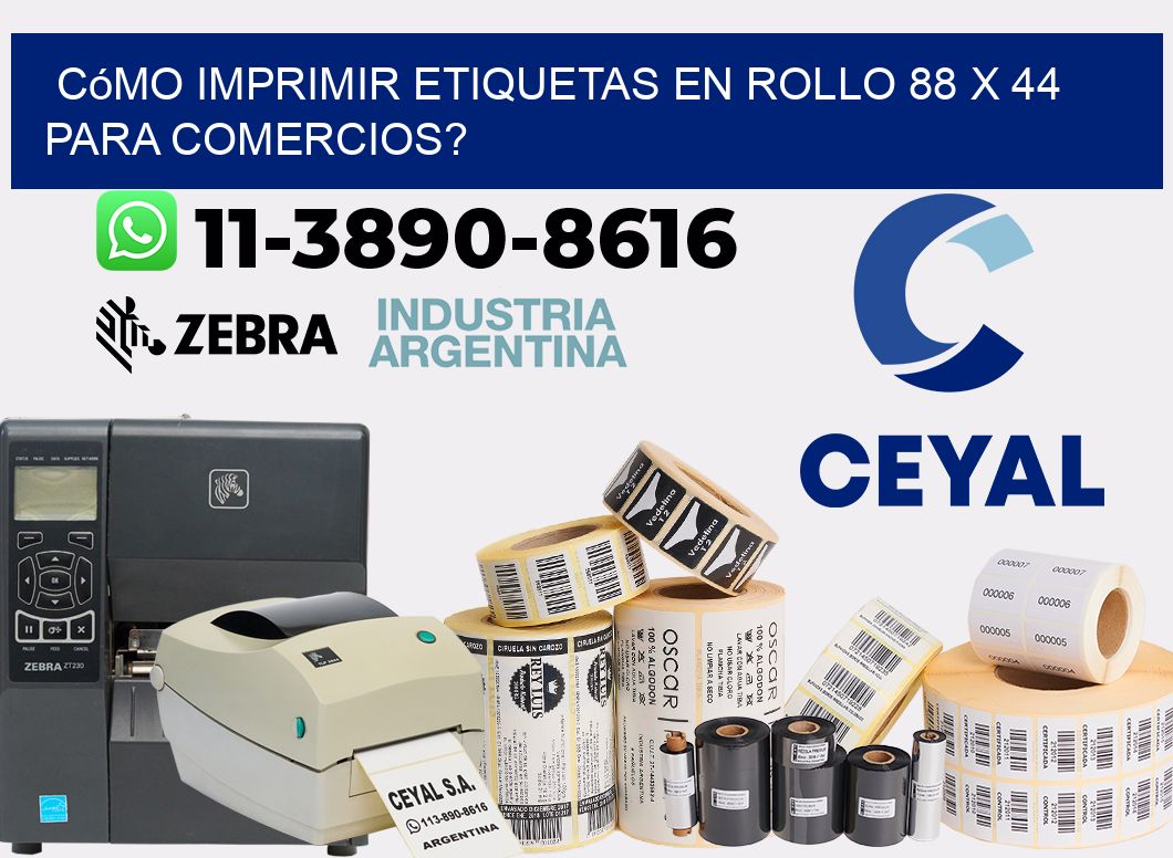 Cómo imprimir etiquetas en rollo 88 x 44 para comercios?