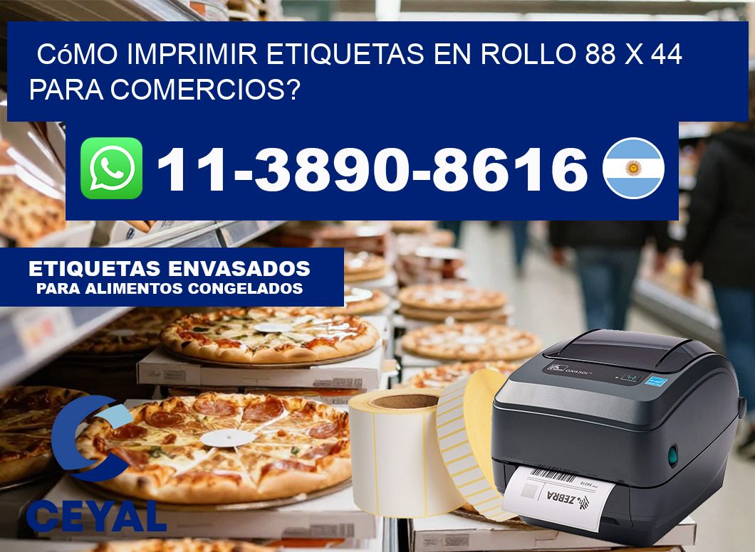 Cómo imprimir etiquetas en rollo 88 x 44 para comercios?