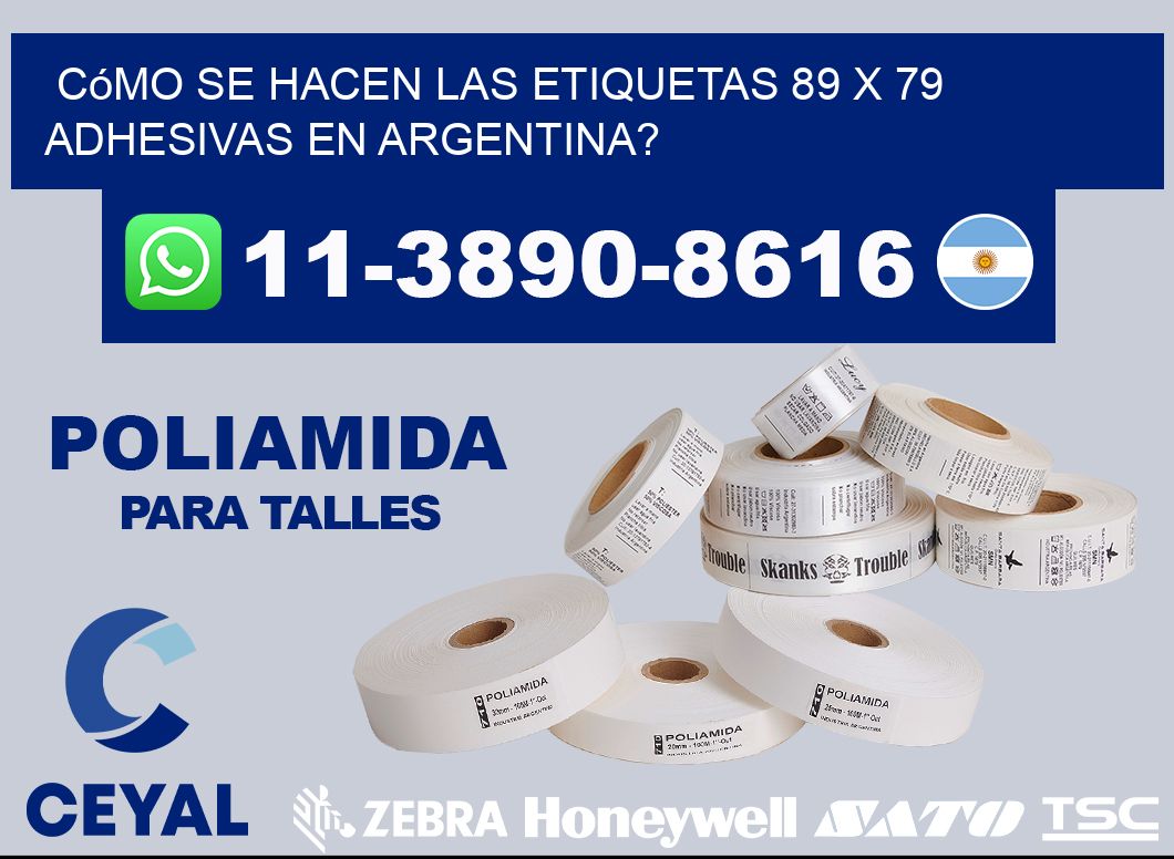 Cómo se hacen las etiquetas 89 x 79 adhesivas en Argentina?