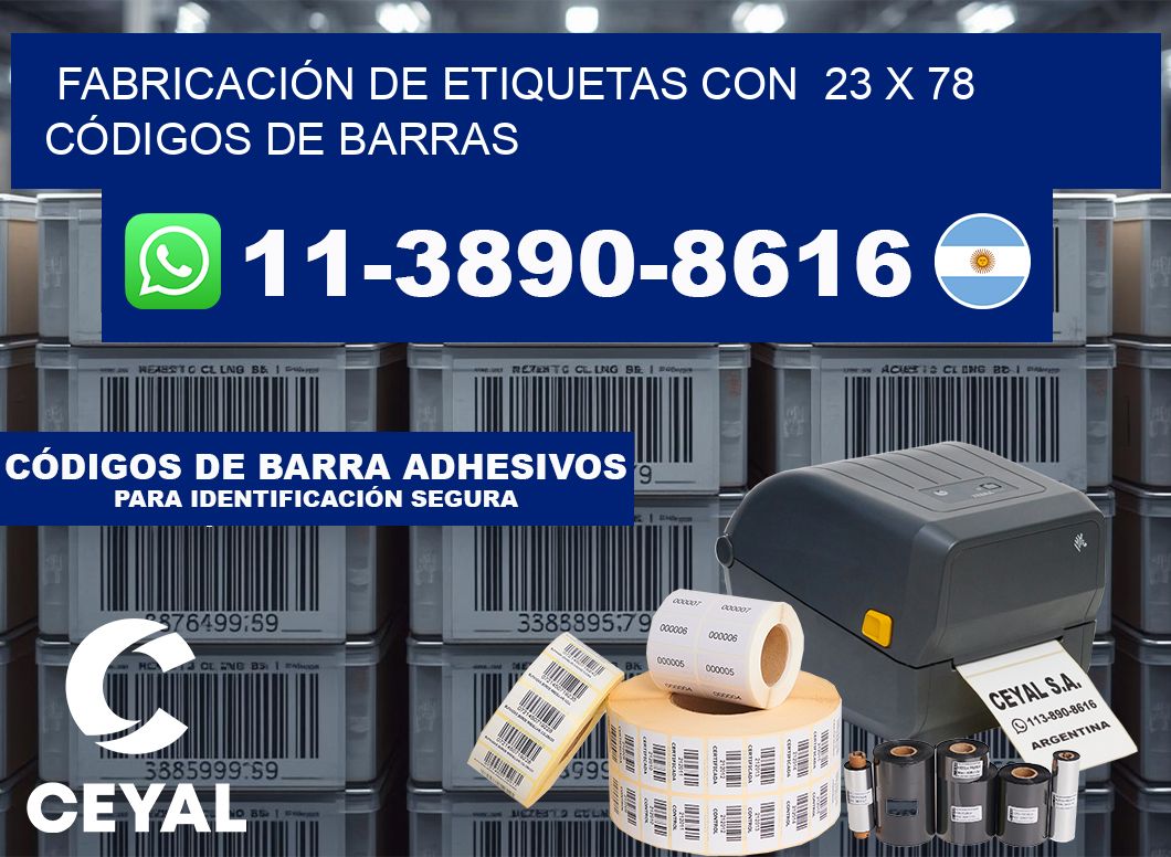 FABRICACIÓN DE ETIQUETAS CON  23 x 78 CÓDIGOS DE BARRAS