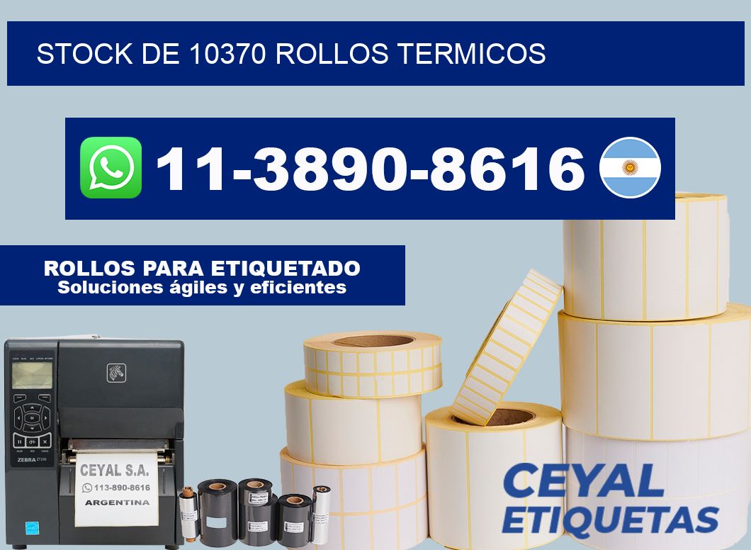 STOCK DE 10370 ROLLOS TERMICOS