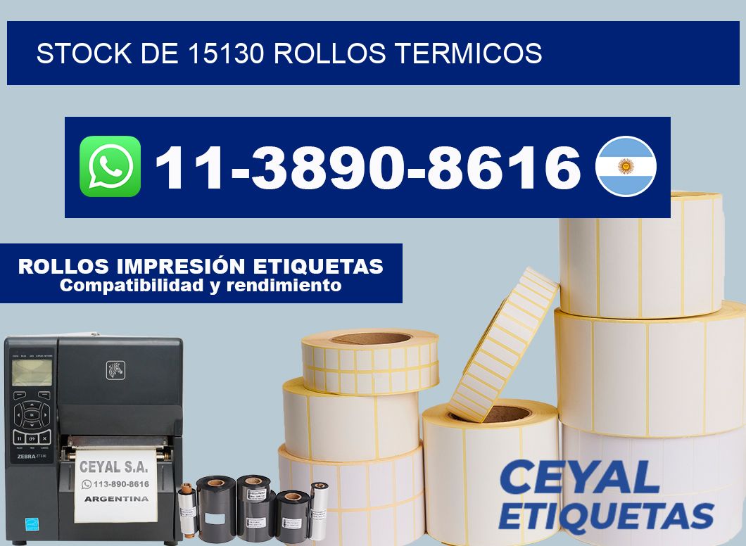 STOCK DE 15130 ROLLOS TERMICOS