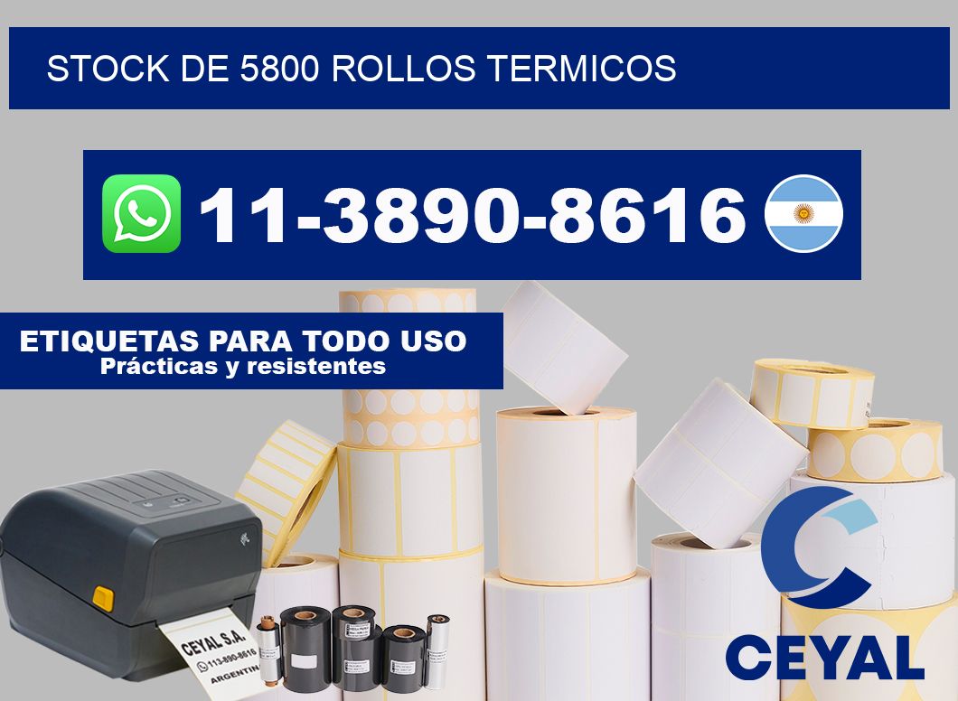 STOCK DE 5800 ROLLOS TERMICOS