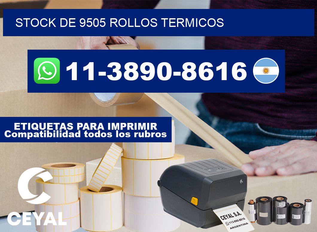 STOCK DE 9505 ROLLOS TERMICOS