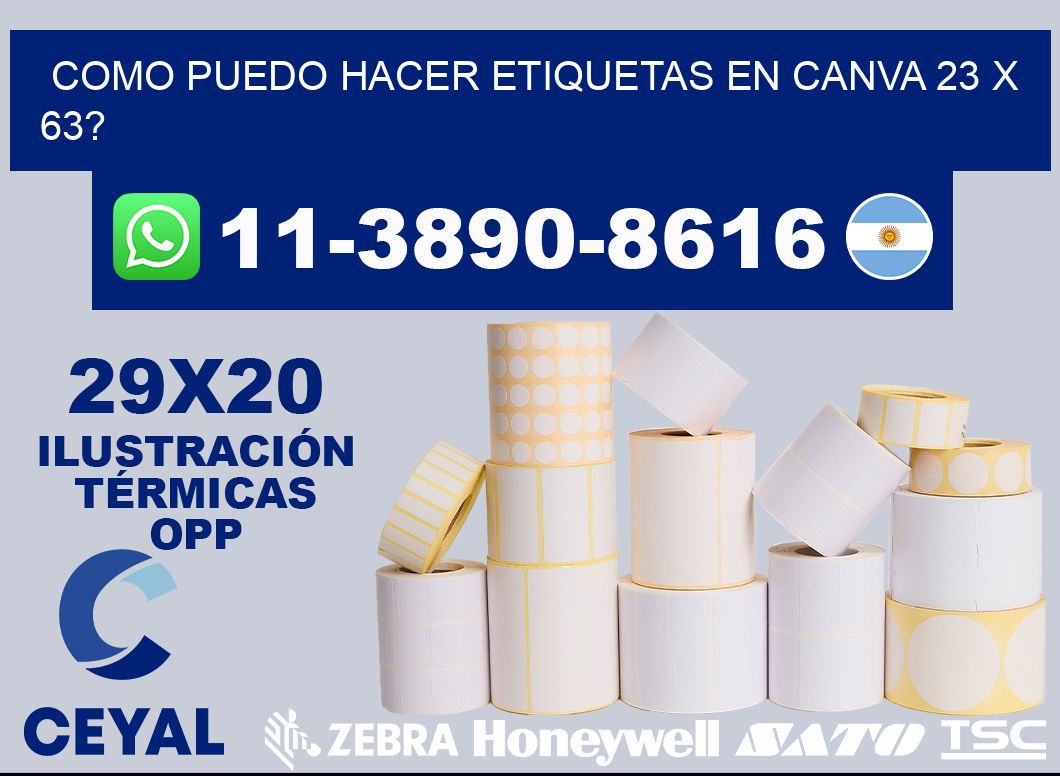 como puedo hacer etiquetas en canva 23 x 63?