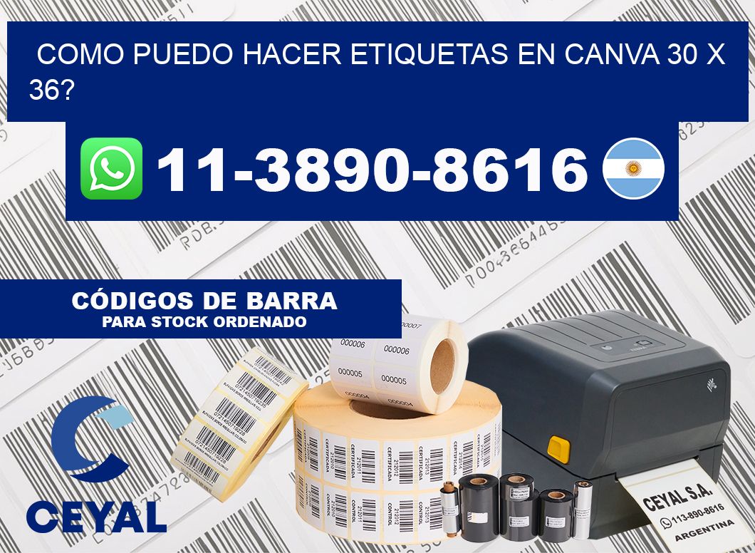 como puedo hacer etiquetas en canva 30 x 36?