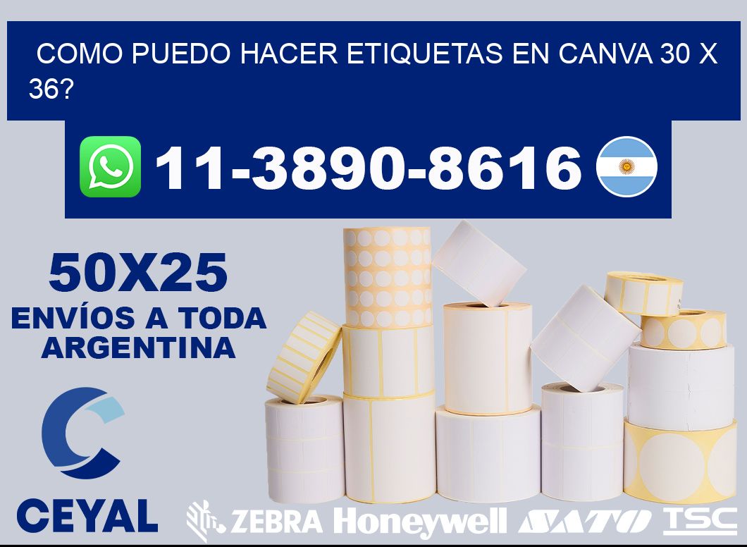 como puedo hacer etiquetas en canva 30 x 36?