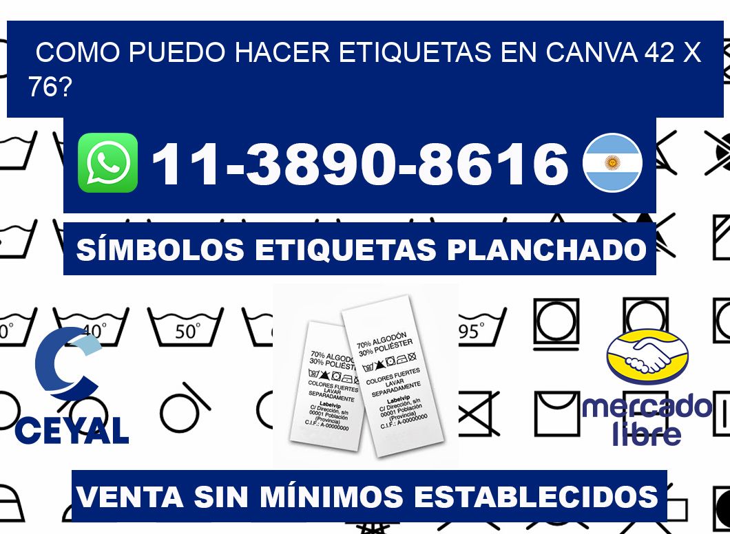 como puedo hacer etiquetas en canva 42 x 76?