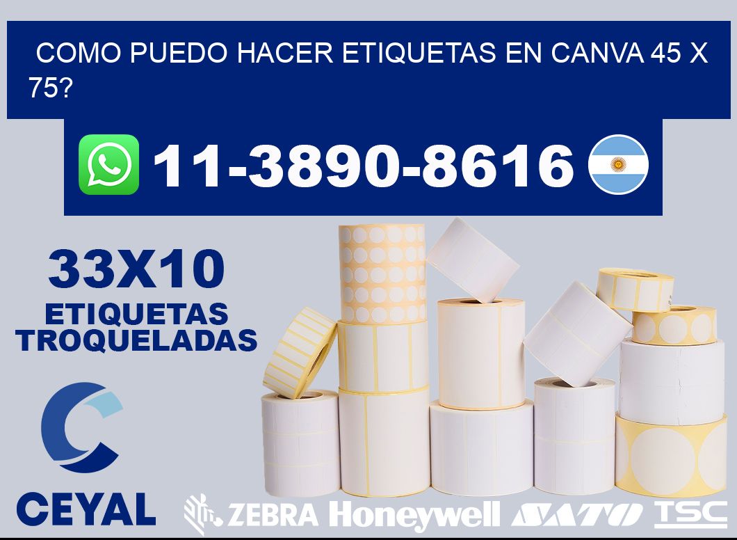 como puedo hacer etiquetas en canva 45 x 75?