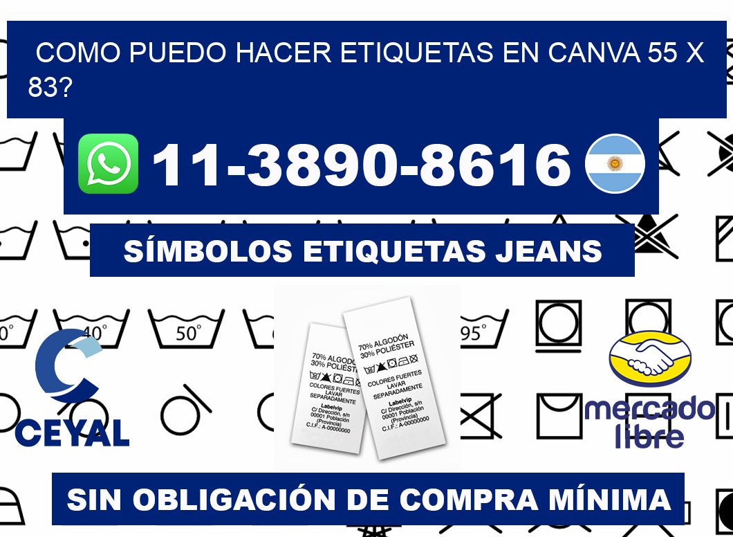 como puedo hacer etiquetas en canva 55 x 83?