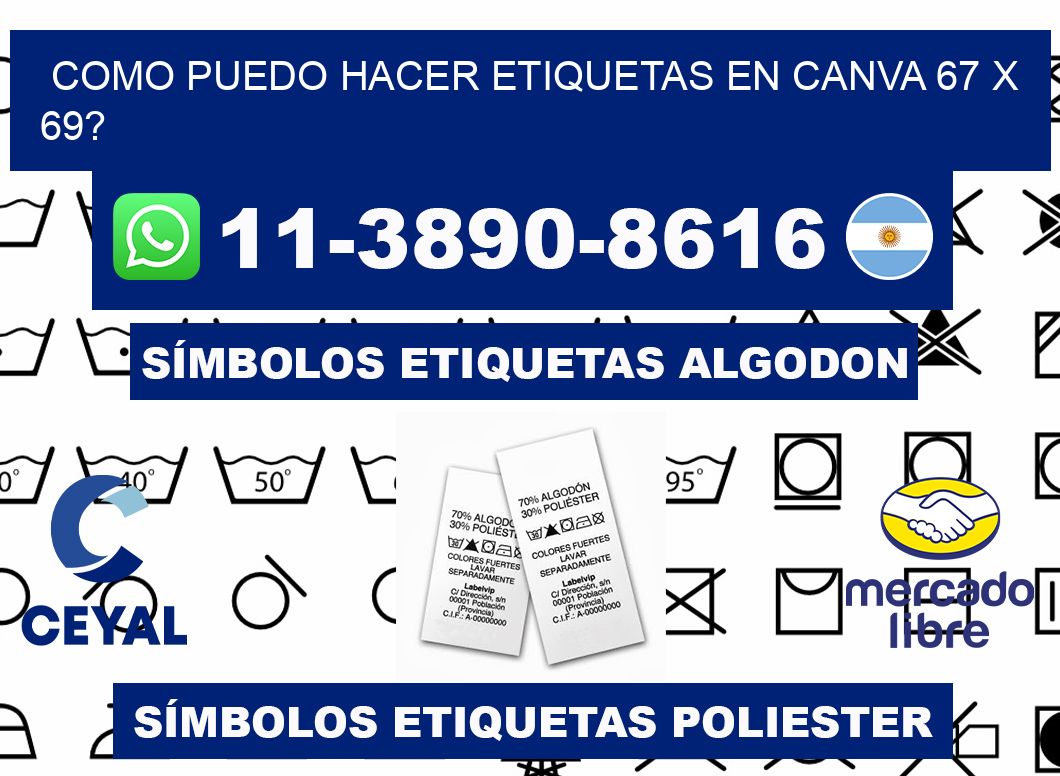 como puedo hacer etiquetas en canva 67 x 69?