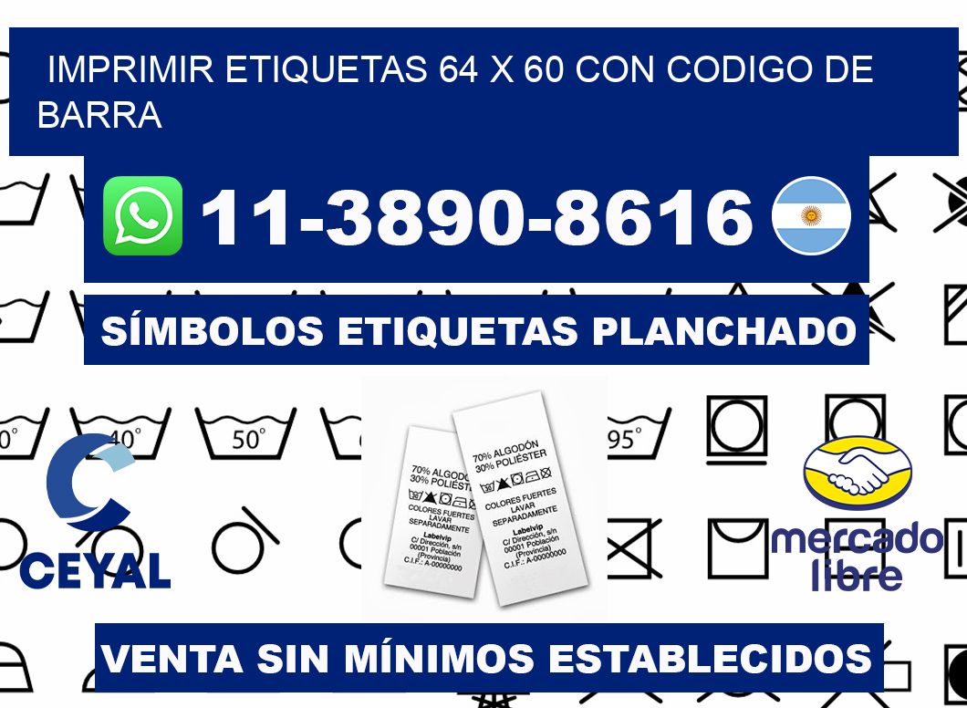 imprimir etiquetas 64 x 60 con codigo de barra