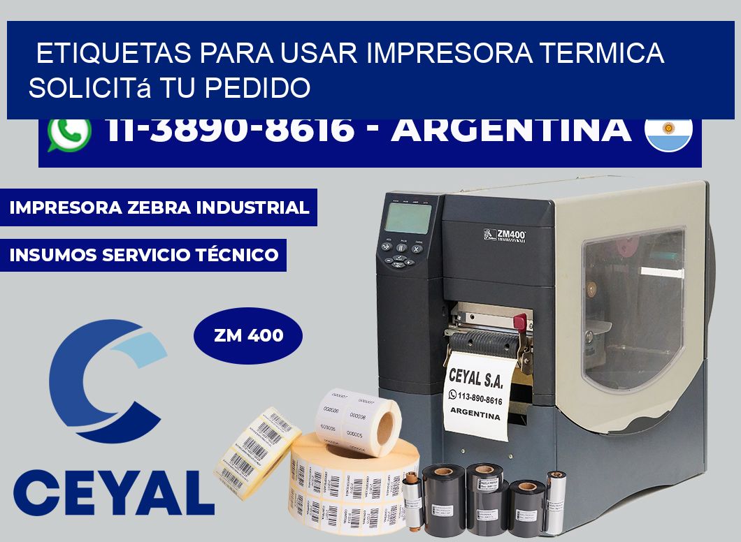 ETIQUETAS PARA USAR IMPRESORA TERMICA Solicitá tu pedido