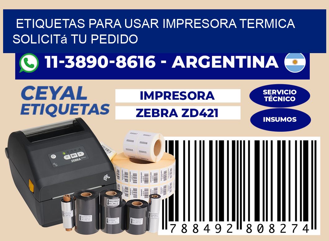ETIQUETAS PARA USAR IMPRESORA TERMICA Solicitá tu pedido