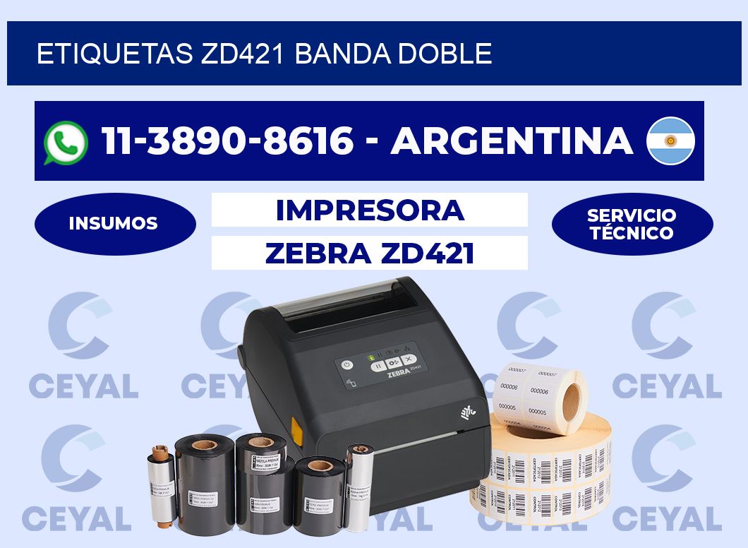 ETIQUETAS ZD421 banda doble