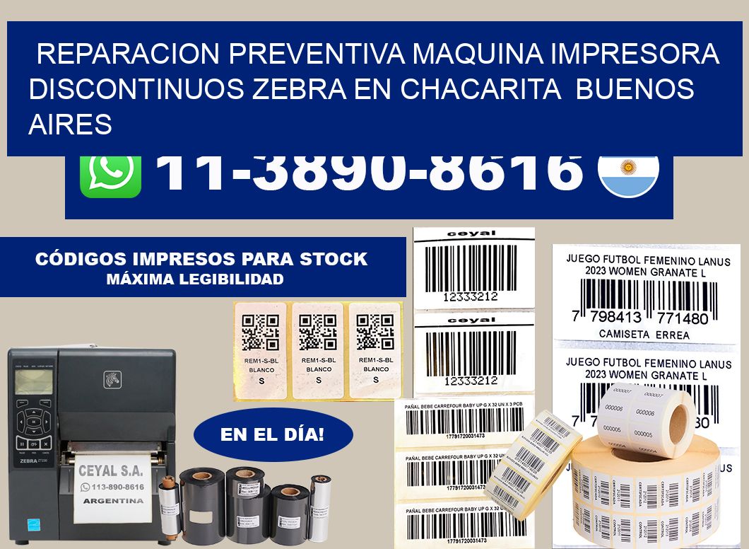 reparacion preventiva Maquina impresora discontinuos zebra en Chacarita  Buenos Aires