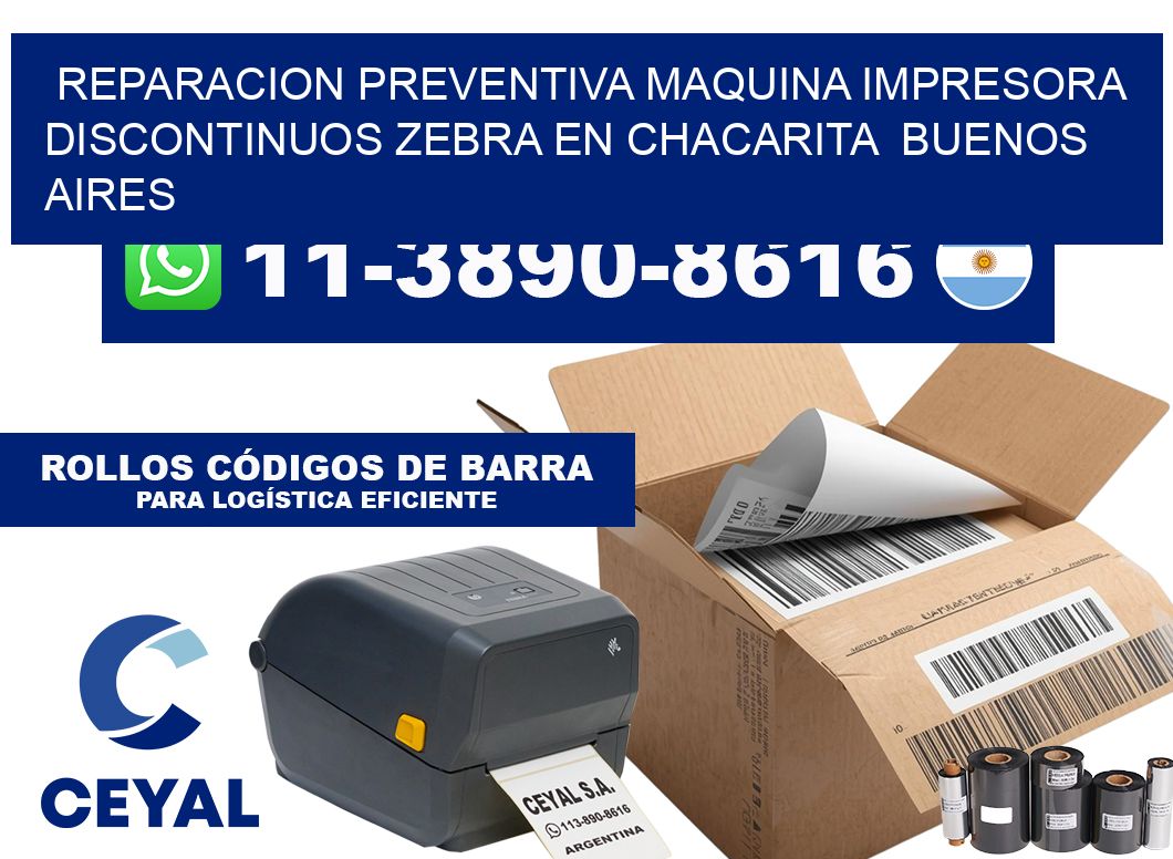 reparacion preventiva Maquina impresora discontinuos zebra en Chacarita  Buenos Aires