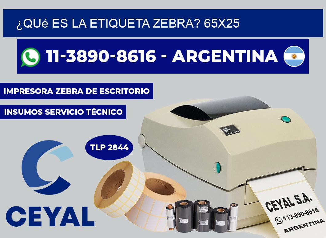 ¿Qué es la etiqueta zebra? 65×25
