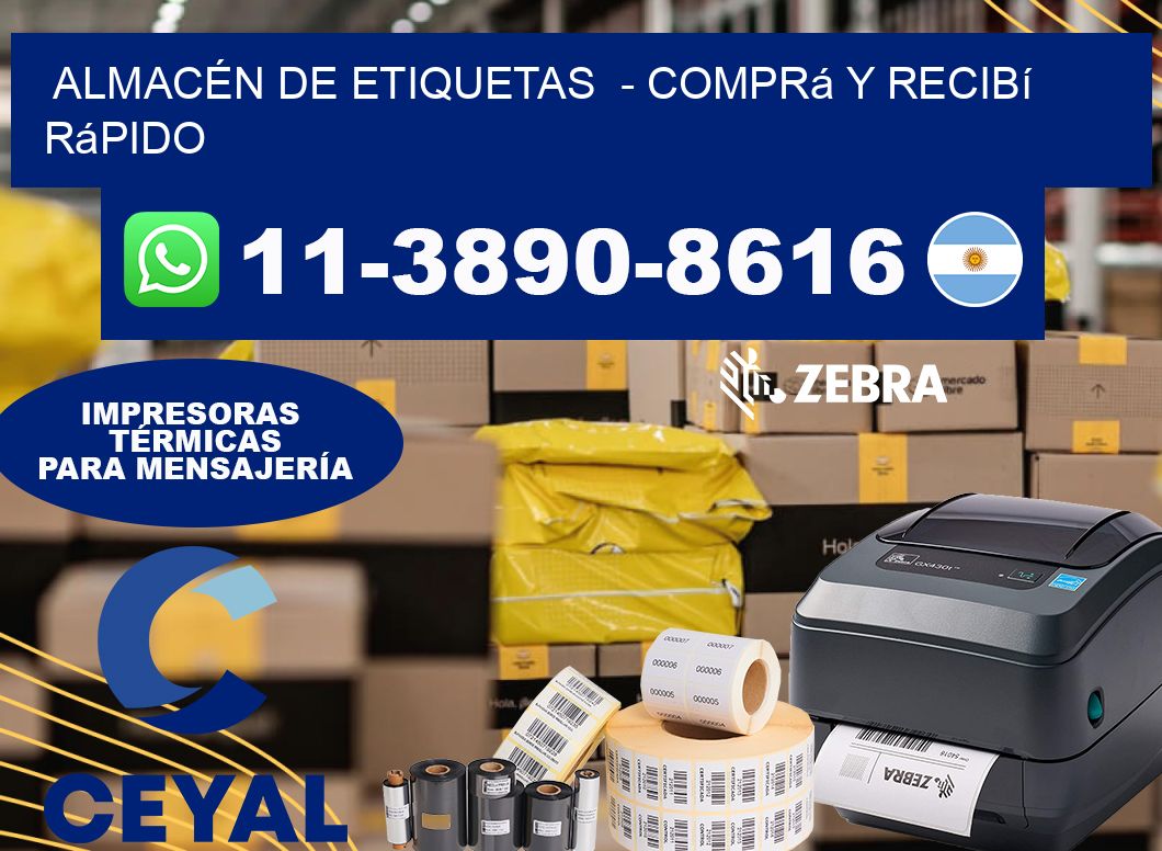 ALMACÉN DE ETIQUETAS - Comprá y recibí rápido