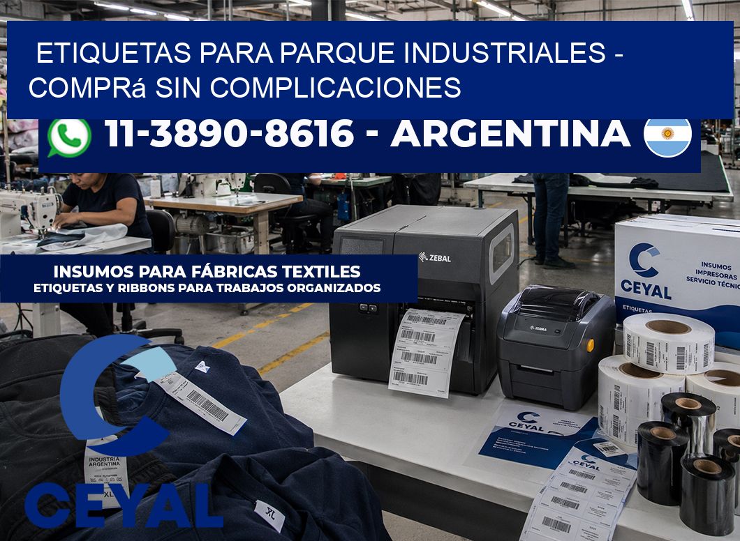 ETIQUETAS PARA PARQUE INDUSTRIALES - Comprá sin complicaciones