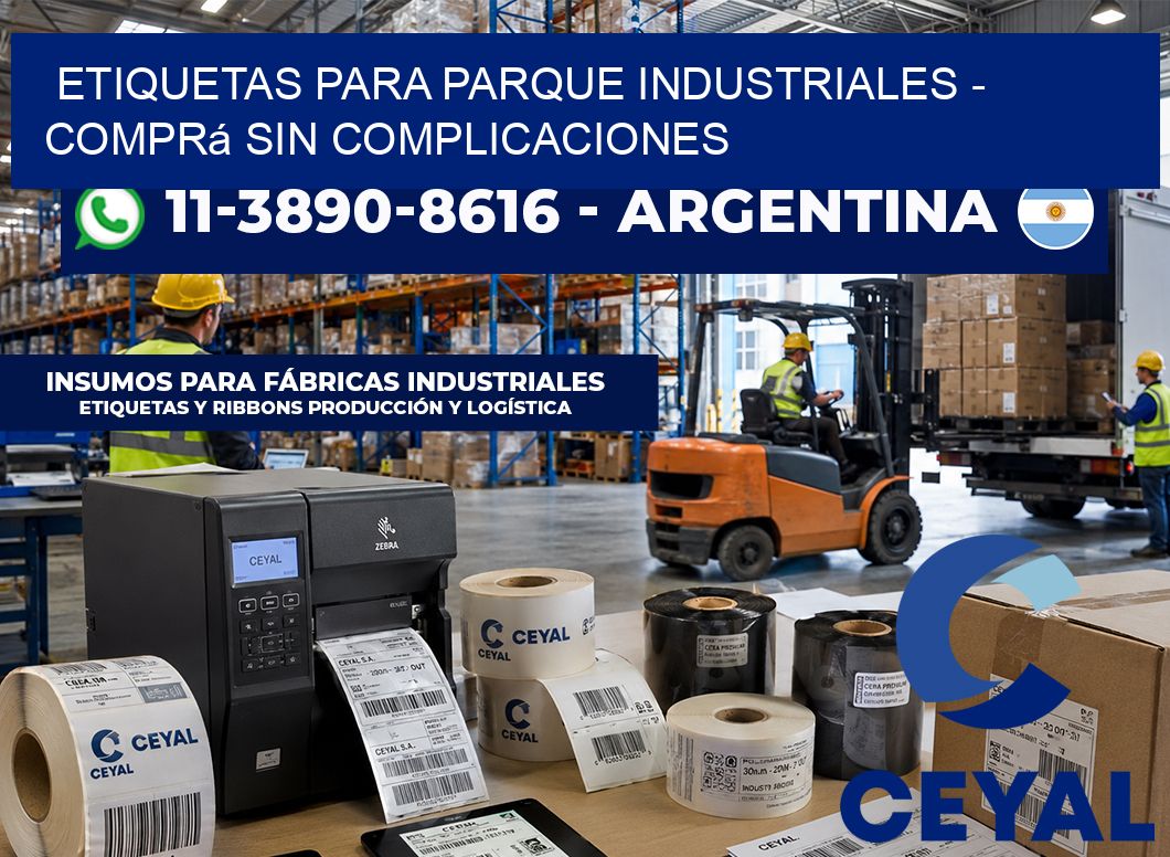 ETIQUETAS PARA PARQUE INDUSTRIALES - Comprá sin complicaciones