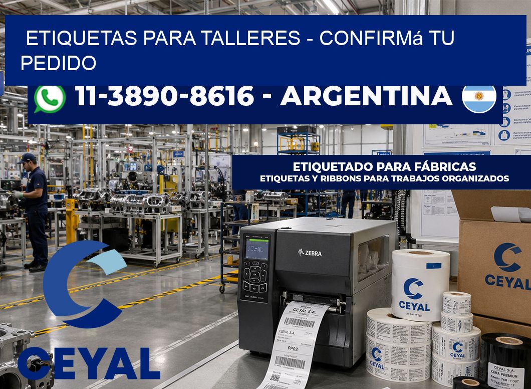 ETIQUETAS PARA TALLERES – Confirmá tu pedido