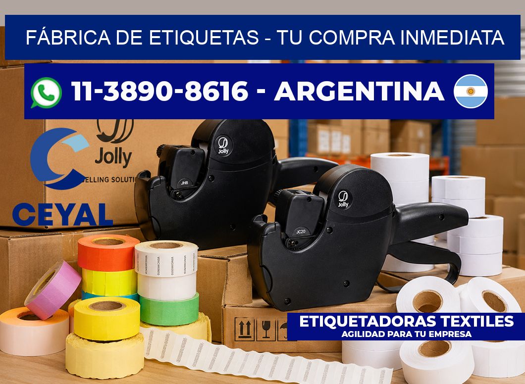 FÁBRICA DE ETIQUETAS - Tu compra inmediata