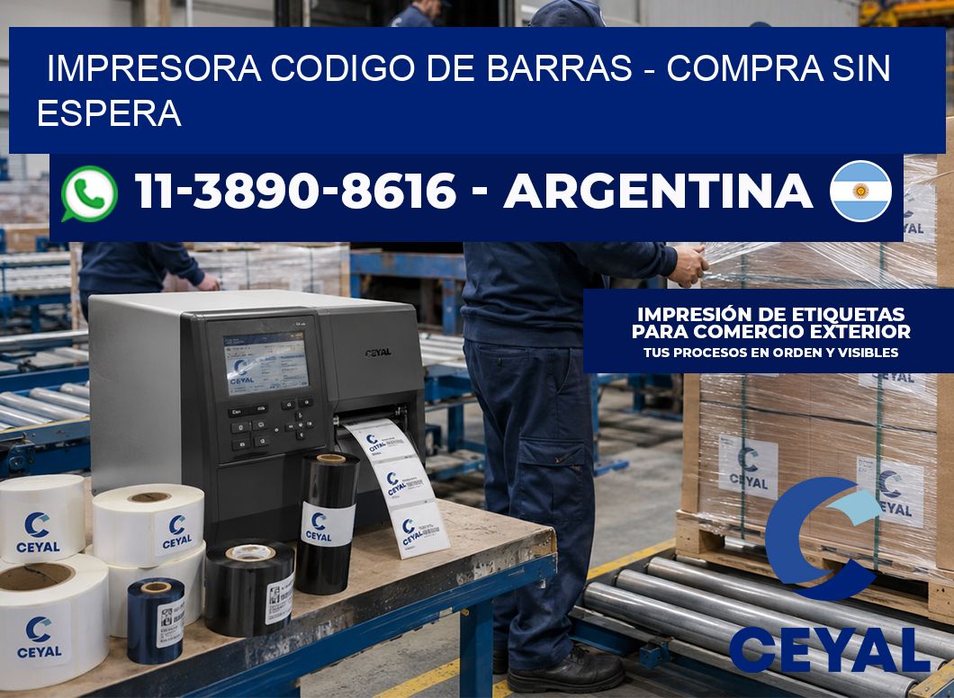IMPRESORA CODIGO DE BARRAS – Compra sin espera