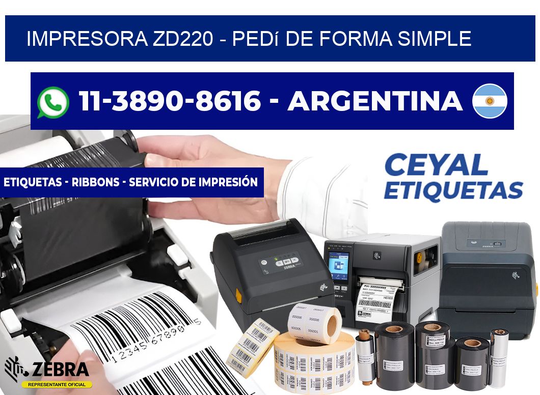 IMPRESORA ZD220 - Pedí de forma simple