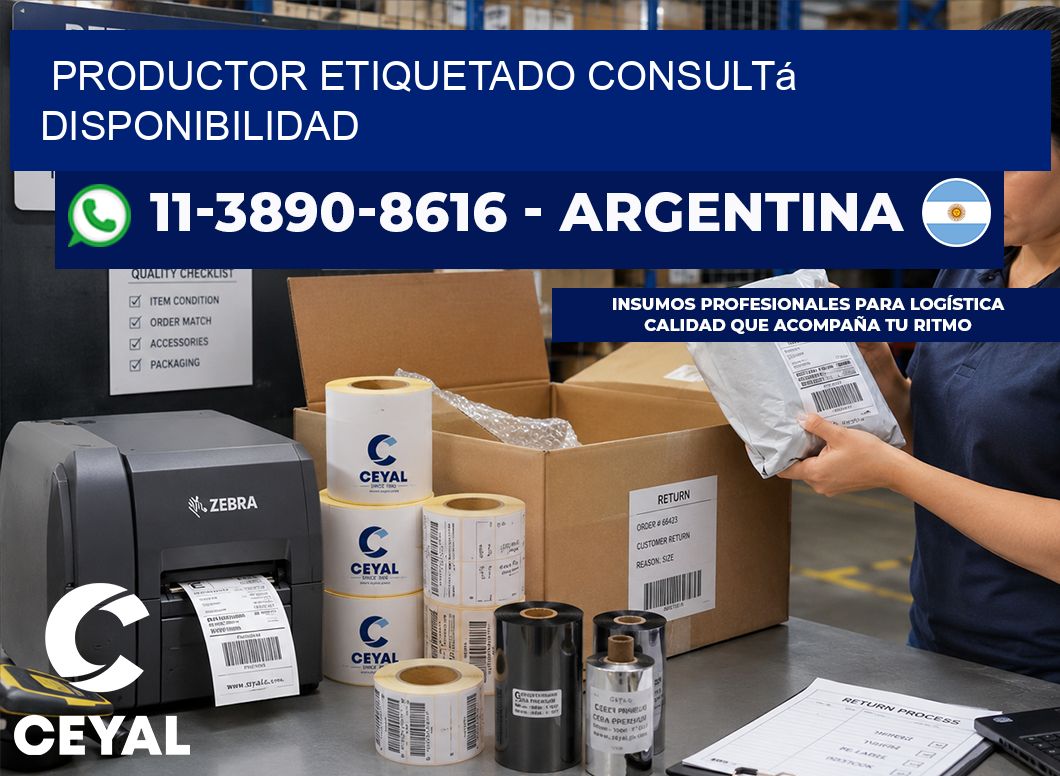 PRODUCTOR ETIQUETADO Consultá disponibilidad