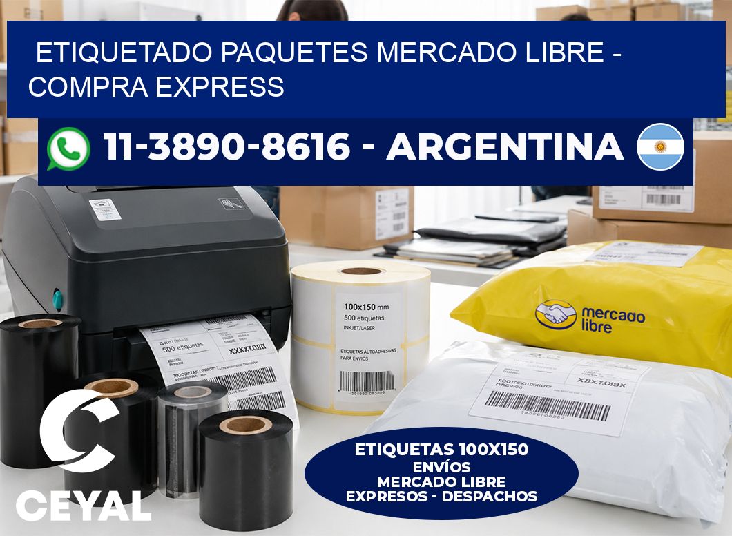 etiquetado paquetes mercado libre - Compra express