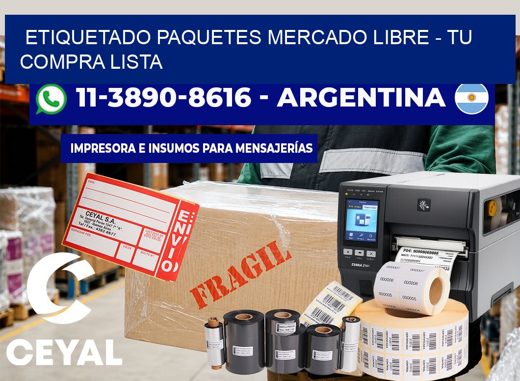etiquetado paquetes mercado libre – Tu compra lista