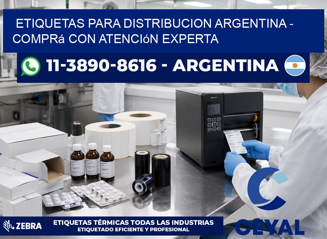 ETIQUETAS PARA DISTRIBUCION ARGENTINA - Comprá con atención experta