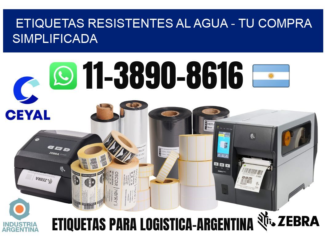 ETIQUETAS RESISTENTES AL AGUA - Tu compra simplificada