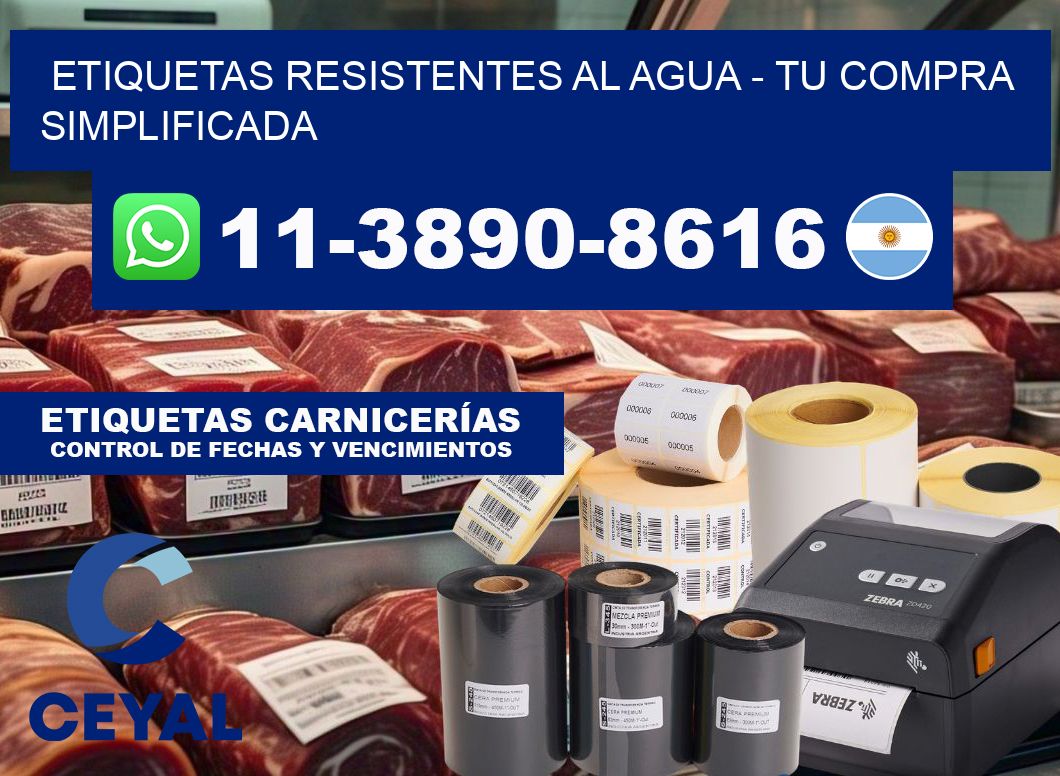 ETIQUETAS RESISTENTES AL AGUA - Tu compra simplificada